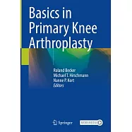 Basics in Primary Knee Arthroplasty