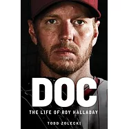 Doc: The Life of Roy Halladay