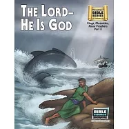 The Lord-He Is God (8-1/2 x 11): Old Testament Volume 25: Kings, Chronicles, Minor Prophets