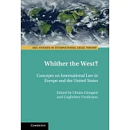 Concepts of International Law in Europe and the United States