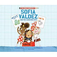 Sofia Valdez and the Vanishing Vote