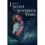 I Had A Secret For Seventeen Years