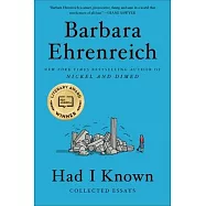 Had I Known: Collected Essays