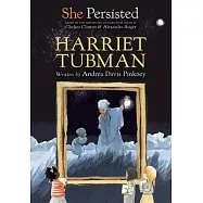 She Persisted: Harriet Tubman