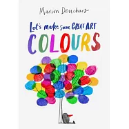 Let’’s Make Some Great Art: Colours