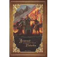 Journal of an Awful Good Paladin: Book 1