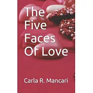 The Five Faces Of Love