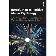 Introduction to Positive Media Psychology