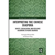 Interpreting the Chinese Diaspora: Identity, Socialisation, and Resilience According to Pierre Bourdieu