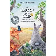 The Garden and the Glen: A Fable about Character and the Courage to Be Different
