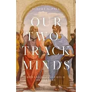 Our Two-Track Minds: Rehabilitating Freud on Culture