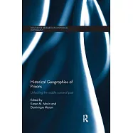 Historical Geographies of Prisons: Unlocking the Usable Carceral Past