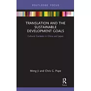 Translation and the Sustainable Development Goals: Cultural Contexts in China and Japan