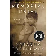 Memorial Drive: A Daughter’’s Memoir