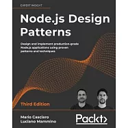 Node.js Design Patterns - Third edition: Design and implement production-grade Node.js applications using proven