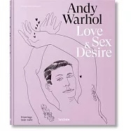 Andy Warhol. Early Drawings of Love, Sex, and Desire