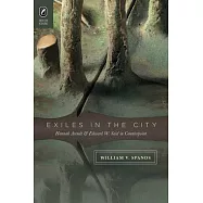 Exiles in the City: Hannah Arendt and Edward W. Said in Counterpoint