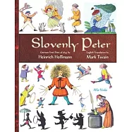 Slovenly Peter: German First Print of 1845 and English Translation
