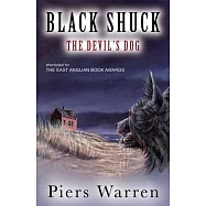 Black Shuck: The Devil&rsquo;&rsquo;s Dog