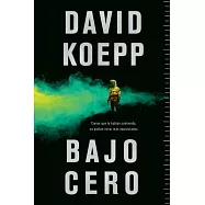 Cold Storage   Bajo Cero (Spanish Edition)