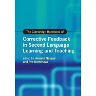 The Cambridge Handbook of Corrective Feedback in Second Language Learning and Teaching