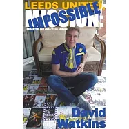 Leeds United, Mission: Impossible