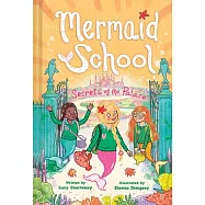 The Secrets of the Palace (Mermaid School #4)