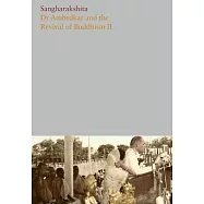Volume 10: Dr. Ambedkar and the Revival of Buddhism II