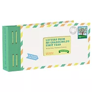 Letters from My Grandchild’’s First Year: Write Now. Treasure Forever.