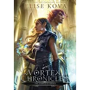 Vortex Chronicles The Complete Series