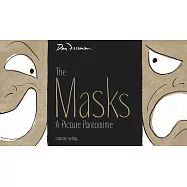The Masks: A Picture Pantomime