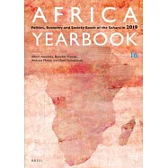 Africa Yearbook Volume 16: Politics, Economy and Society South of the Sahara in 2019