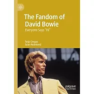 The Fandom of David Bowie: Everyone Says "hi"