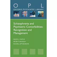 Schizophrenia and Psychiatric Comorbidities: Recognition Management