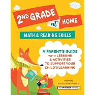 2nd Grade at Home: A Parent’’s Guide with Lessons & Activities to Support Your Child’’s Learning (Math & Reading Skills)