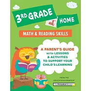 3rd Grade at Home: A Parent’’s Guide with Lessons & Activities to Support Your Child’’s Learning (Math & Reading Skills)
