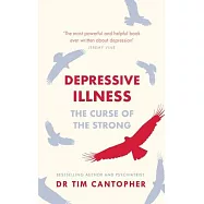 Depressive Illness: The Curse of the Strong