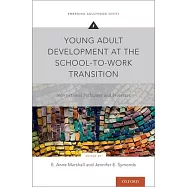 Young Adult Development at the School-To-Work Transition: International Pathways and Processes