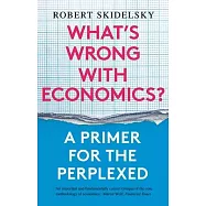 What’’s Wrong with Economics?: A Primer for the Perplexed