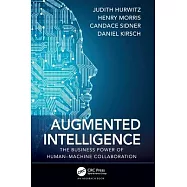 Augmented Intelligence: The Business Power of Human-Machine Collaboration