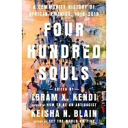 Four Hundred Souls: A Community History of African America, 1619-2019