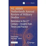 NL Arms Netherlands Annual Review of Military Studies 2020: Deterrence in the 21st Century - Insights from Theory and