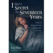 I Had A Secret For Seventeen Years