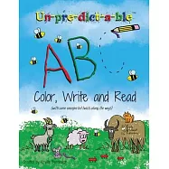 Un-pre-dict-a-ble ABC: Color, Write and Read (with some unexpected twists along the way!)