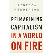 Reimagining Capitalism in a World on Fire (International)