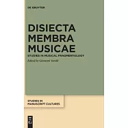 Disiecta Membra Musicae: Studies in Musical Fragmentology