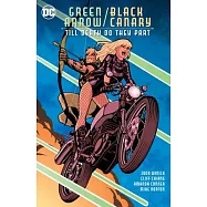Green Arrow/Black Canary: Till Death Do They Part