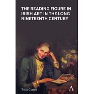 The Reading Figure in Irish Art in the Long Nineteenth Century