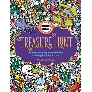 Color Quest: Treasure Hunt: An Extraordinary Seek-And-Find Coloring Book for Artists