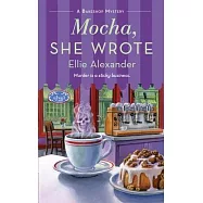 Mocha, She Wrote: A Bakeshop Mystery